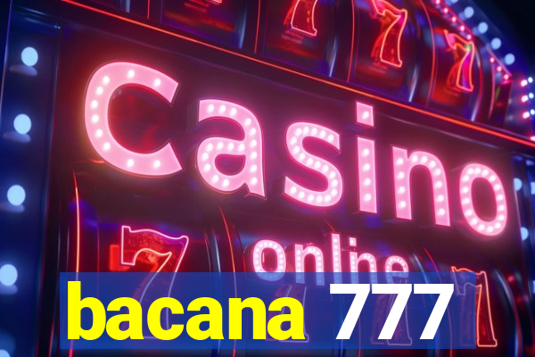 bacana 777